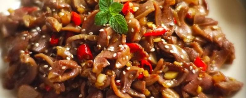 鸡胗怎么炒才好吃(鸡胗怎么炒)