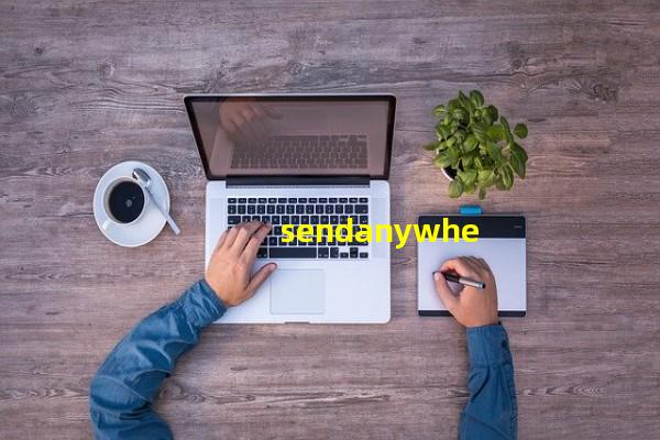 sendanywhere（send anywhere安卓版，send anywhere 中文版）
